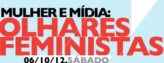 Mulher e Mídia: Olhares Feministas